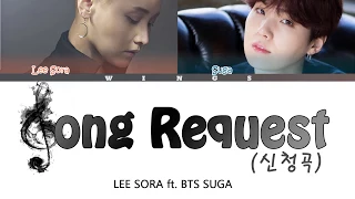 Lee Sora (이소라) ft. BTS SUGA - 'Song request (신청곡) '  LYRICS  (Color Coded_Han/Rom/Eng/Viet)