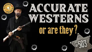 Accurate Westerns, or are they?