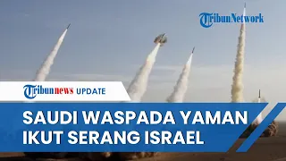 Arab Saudi Waspada Yaman Ikut-ikutan Serang Israel, Rudal yang Ditembakkan Lewati Wilayah Udaranya