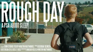 Rough Day: A PSA About Sleep and Why You Need More