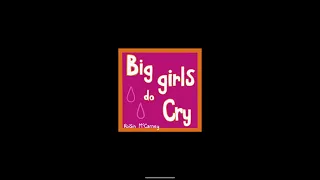 Big Girls Do Cry - Róisín McCarney