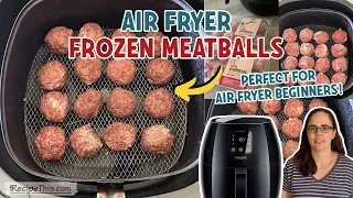 Air Fryer Frozen Meatballs + Air Fryer Spaghetti Hack