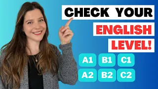 Check your English LEVEL! (A1-C2)