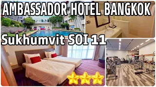 Ambassador Hotel Bangkok - Great Location Budget Hotel Bangkok (SOI 11)