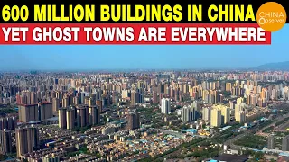 600 Million Buildings in China, Yet Ghost Towns Are Everywhere |A Woman Owns 1200 Suites in Shenzhen