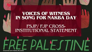 FSJP/FJP Voices of Witness for Nakba Day Statement | May 2024