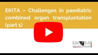 Challenges in paediatric combined organ transplantation - part 1