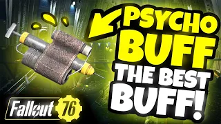 Psychobuff Guide, Why You Want It & How To Get It ;) - Fallout 76 Locked & Loaded
