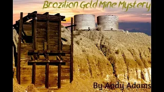 Brazilian Gold Mine Mystery