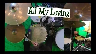 All My Loving - Drum Cover - Isolated Drums