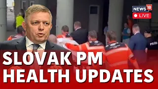 Slovakia News Live | Slovakia Country PM Robert Fico Attack Live | Robert Fico Health Updates | N18L