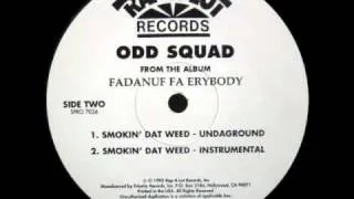 Odd Squad - Smokin' Dat Weed (Undaground mix)