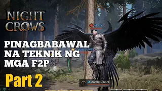 Night Crows - Ang Pinagbabawal na Teknik ng mga F2P - part 2