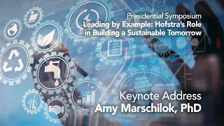 Solutions for a Sustainable Tomorrow Keynote with Amy Marschilok, PhD,