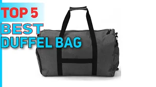 5 Best Duffel Bag in 2023