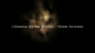 Lithuanian Hip Hop Allstars - Kaledu Karavanas