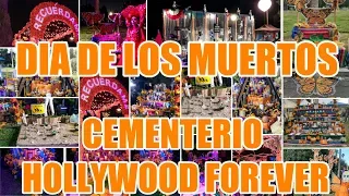 DIA DE LOS MUERTOS EN EL CEMENTERIO HOLLYWOOD FOREVER