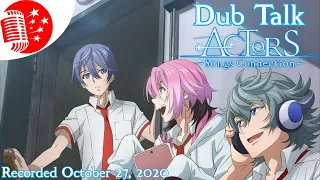 Dub Talk 216: ACTORS: Songs Connection