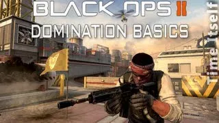 Black Ops 2 Domination Basics