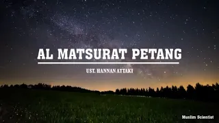 Dzikir Al Matsurat Sore/Petang | Ustadz Hanan Attaki