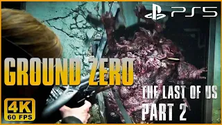 THE LAST OF US 2 PS5 Gameplay 4K 60FPS HDR ULTRA HD (Upgrade Patch) 35 - GROUND ZERO