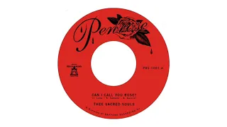 Thee Sacred Souls - Can I Call You Rose