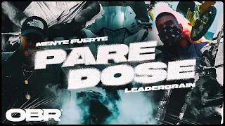 Mente Fuerte, Leader - Pare Dose (prod. Gosei) (Official Music Video)