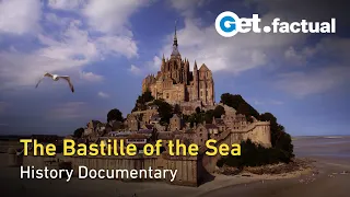 The Ancient Fortress: Delving into Mont-Saint-Michel's Secrets | Full Documentary