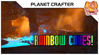 Exploring the Rainbow Caves | Planet Crafter S06 E19