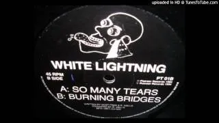 White Lightning - Burning Bridges