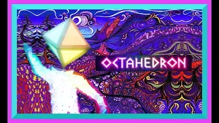 Octahedron Pt.1