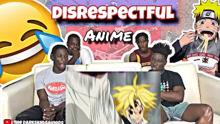 The Most DISRESPECTFUL Moments In Anime History REACTION!!