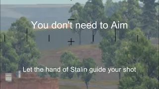 You don't need to aim... ( Shot literally guided by hands of STALIN)