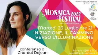 Chantal Dejean - Iniziazione, il cammino verso l'illuminazione - Mosaica Festival 2022