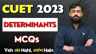 Determinants | All MCQ'S 🔥|  CUET 2023  | Maths | Vishal Mahajan