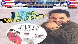 Tito Nieves (Salsero Boricua) "Un Fin de Semana"
