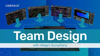 Team Collaboration With Allegro Symphony | Allegro PCB Designer
