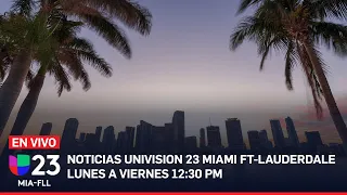 Noticias Univision 23 Miami | 12:30 PM, 24 de abril de 2023 | EN VIVO