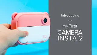 Introducing myFirst Camera Insta 2, Instant Printable Kids Camera