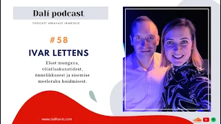 DALÍ PODCAST #58 endine munk Ivar Lettens: „Unistan, et oskaksin ravida kõiki haigusi maailmas!“