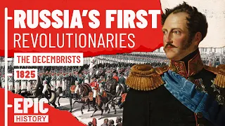 Russia's First Revolutionaries: The Decembrists