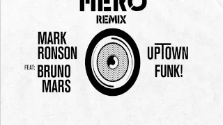 Mark Ronson  - Uptown Funk Ft. Bruno Mars (HERO Remix)