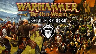 Orcs & Goblins Vs The Empire | Warhammer: The Old World Battle Report!