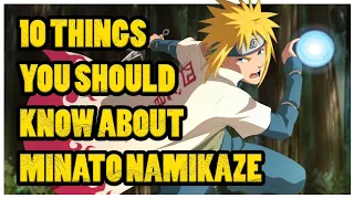 Things You Need To Know About Minato Namikaze - Naruto Top 10