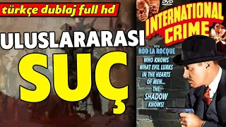 Uluslararası Suç – 1938 International Crime | Kovboy ve Western Filmleri