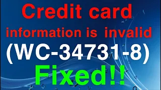 PS4 (WC-34731-8) Error Code Credit card information is invalid EASY FIX!