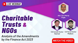 #TaxmannWebinar | Charitable Trusts & NGOs | Analysis of the Amendments by the Finance Act 2023