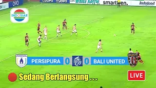 Berlangsung 🔴 LIVE INDOSIAR  PERSIPURA VS BALI UNITED BRI Liga 1 2021 || Link Live Streaming