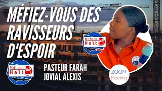 PASTEUR FARAH JOVIAL ALEXIS : MÉFIEZ-VOUS DES RAVISSEURS D'ESPOIR. Mithsouhaiti zoom meeting