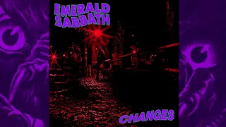 Emerald sabbath--changes-featuring Dave walker, adam wakeman.,bev bevan & laurence cottle